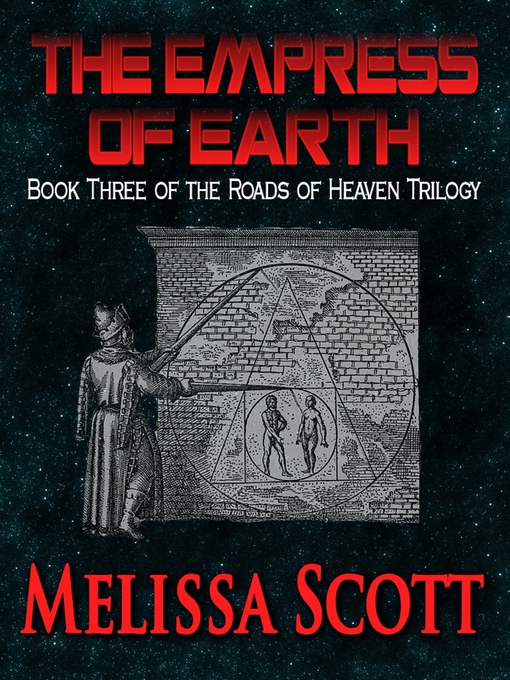 Title details for Empress of Earth by Melissa Scott - Available